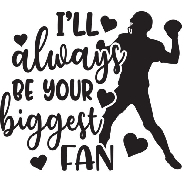 I ll always be your biggest fan football 2 Thumbnail