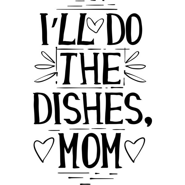 ill do the dishes mom Thumbnail