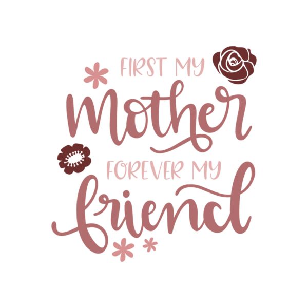 First my mother forever my friend2 Thumbnail