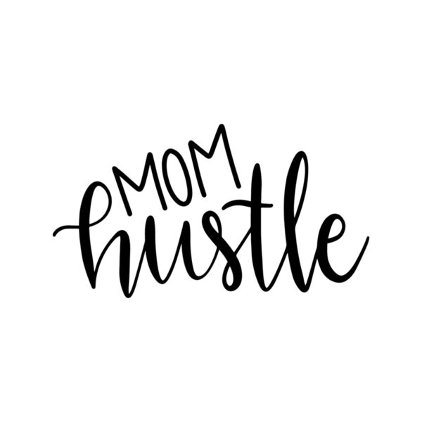Mom Hustle  Thumbnail
