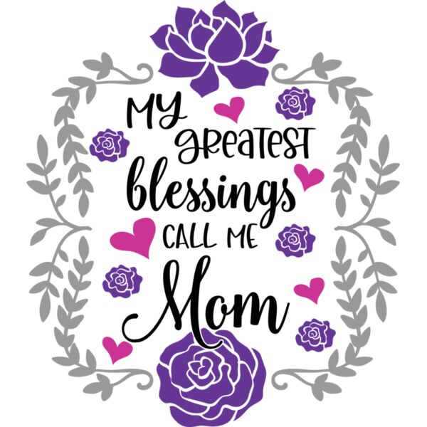 My Greatest Blessings call me Mom Thumbnail