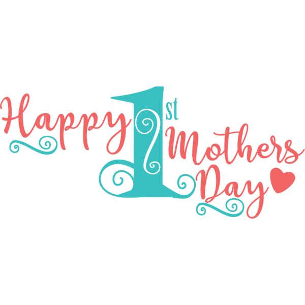 Happy 1st Mothers Day Thumbnail