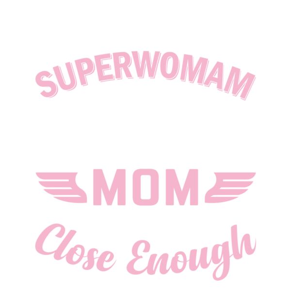 I m not superwoman but i m a mom so close enough Thumbnail