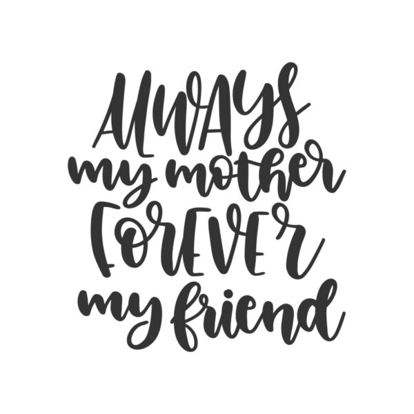 Always my mother forever my friend Thumbnail