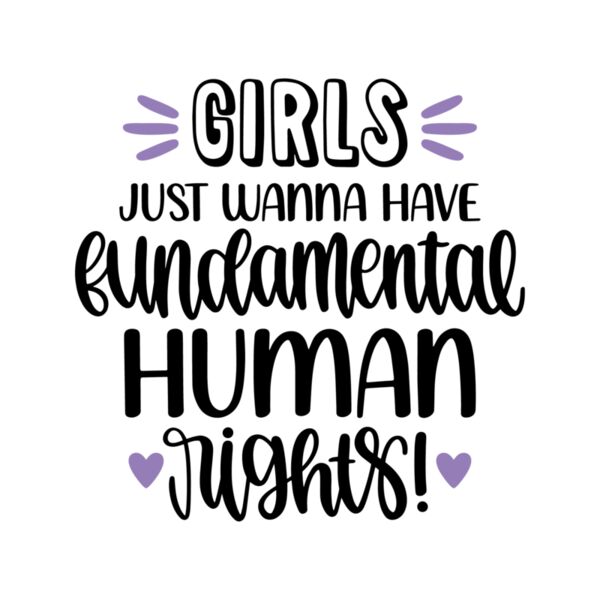 Girls Just Wanna Fundamental Human Rights Thumbnail