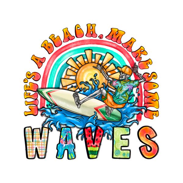 LifesABeachmakeSomeWaves Thumbnail